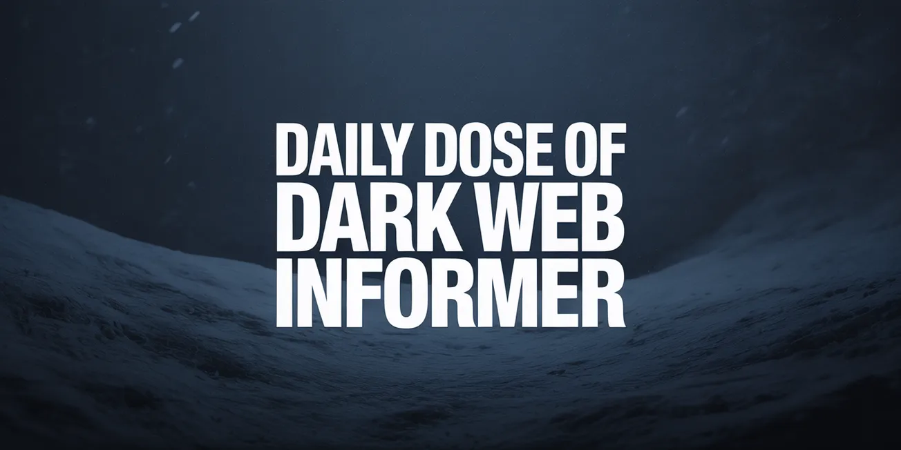 Daily Dose of Dark Web Informer - January 13th, 2026
