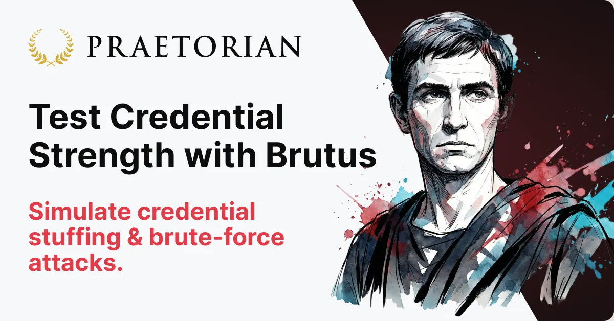 Brutus: Praetorian's Zero-Dependency Credential Testing Tool Takes Aim at Hydra